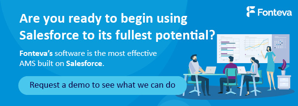 Book a demo with Fonteva to start using Salesforce to its fullest potential.