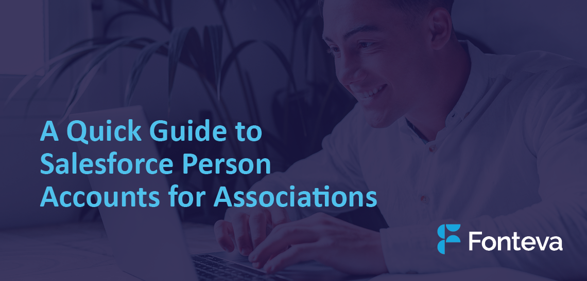 Learn more about Salesforce Person Accounts and how to choose the right data model for your association.