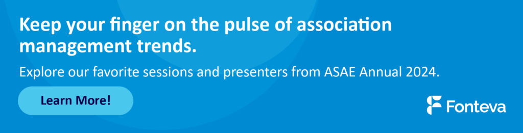 Keep your finger on the pulse of association management trends. Explore our favorite sessions and presenters from ASAE Annuals 2024.