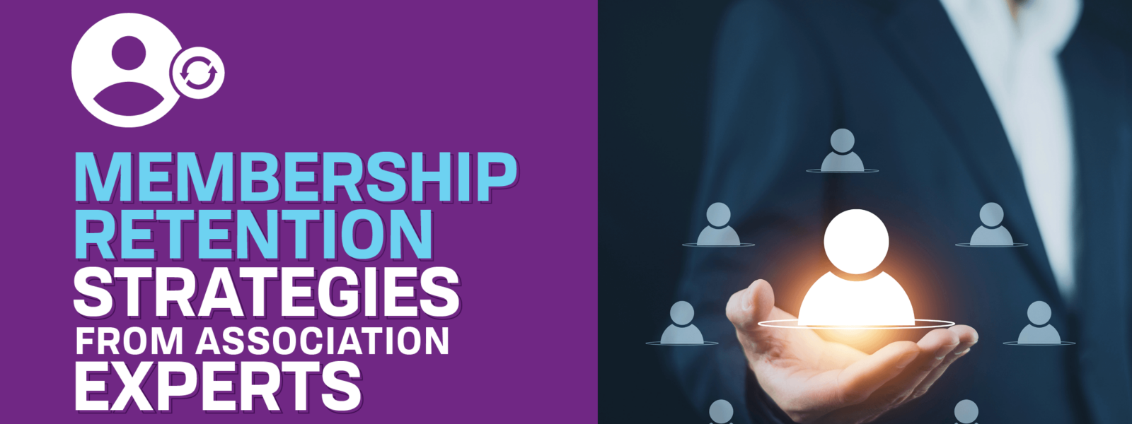 4 Membership Retention Strategies from Association Experts The title of this post, “Membership Retention Strategies from Association Experts.”