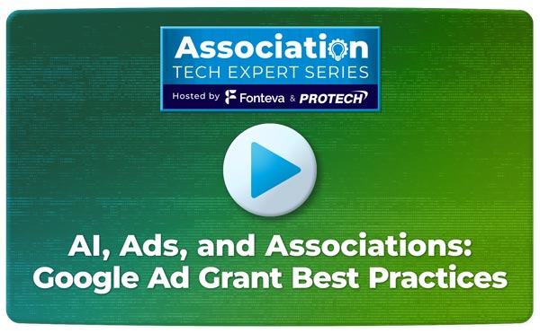 AI, Ads, and Associations: Google Ad Grant Best Practices